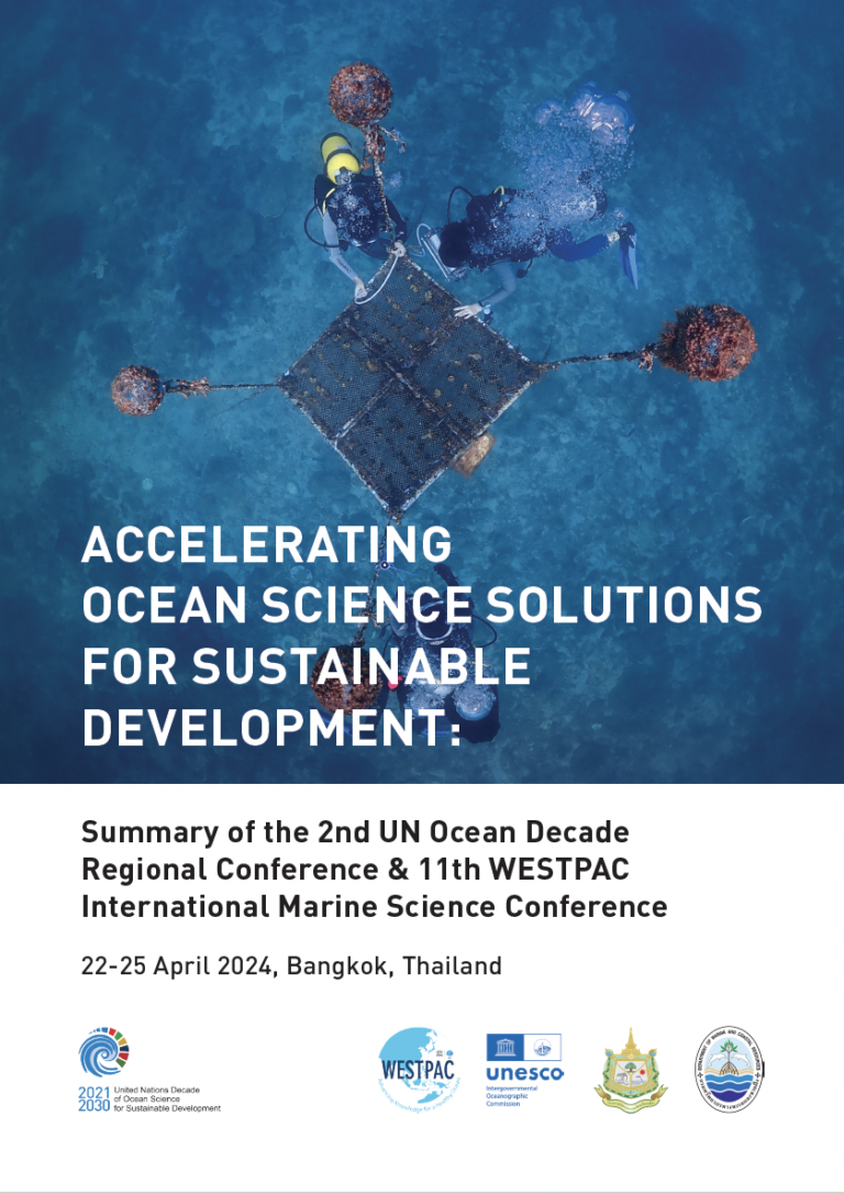 Accelerating Ocean Science Solutions for Sustainable Development: Summary of the 2nd UN Ocean Decade Regional Conference & 11th WESTPAC International Marine Science Conference (22-25 April 2024, Bangkok, Thailand)